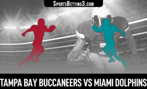 Tampa Bay Buccaneers vs Miami Dolphins Betting Odds