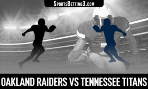 Oakland Raiders vs Tennessee Titans Betting Odds