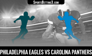 Philadelphia Eagles vs Carolina Panthers Betting Odds