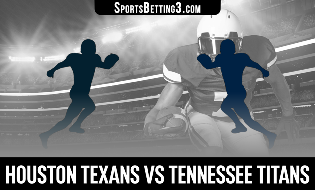 Houston Texans vs Tennessee Titans Betting Odds