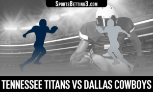 Tennessee Titans vs Dallas Cowboys Betting Odds