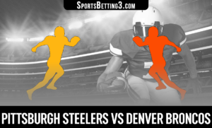 Pittsburgh Steelers vs Denver Broncos Betting Odds
