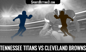 Tennessee Titans vs Cleveland Browns Betting Odds