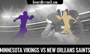 Minnesota Vikings vs New Orleans Saints Betting Odds