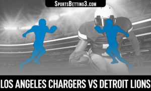 Los Angeles Chargers vs Detroit Lions Betting Odds