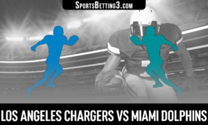 Los Angeles Chargers vs Miami Dolphins Betting Odds