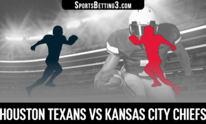 Houston Texans vs Kansas City Chiefs Betting Odds