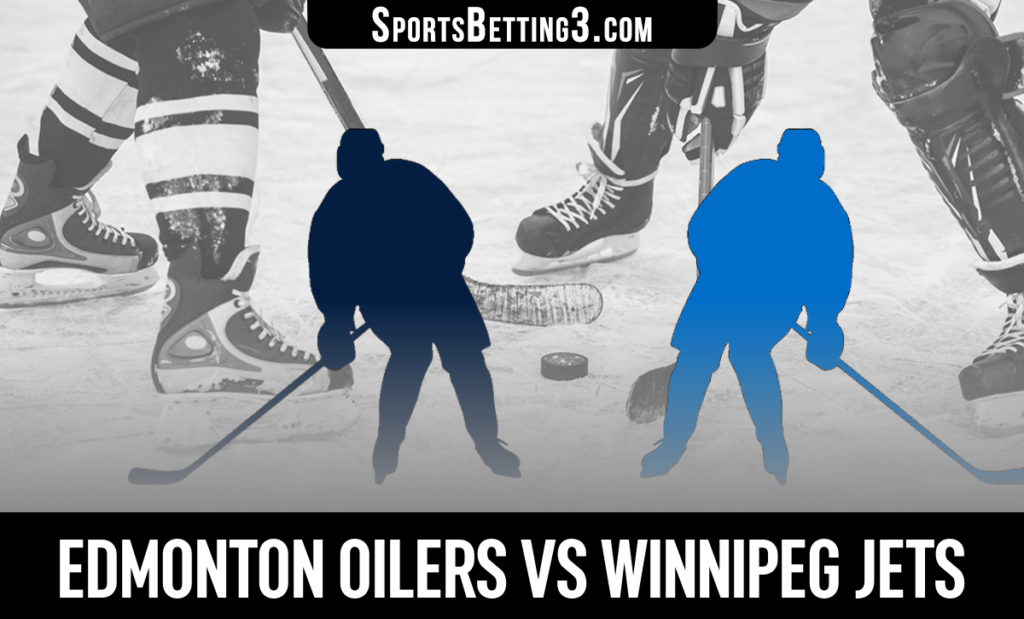 Edmonton Oilers vs Winnipeg Jets Betting Odds