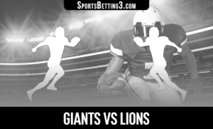 Giants vs Lions Betting Odds