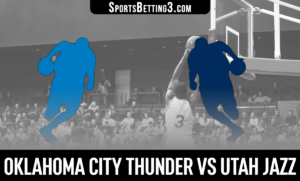 Oklahoma City Thunder vs Utah Jazz Betting Odds