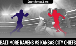 Baltimore Ravens vs Kansas City Chiefs Betting Odds