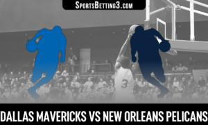 Dallas Mavericks vs New Orleans Pelicans Betting Odds