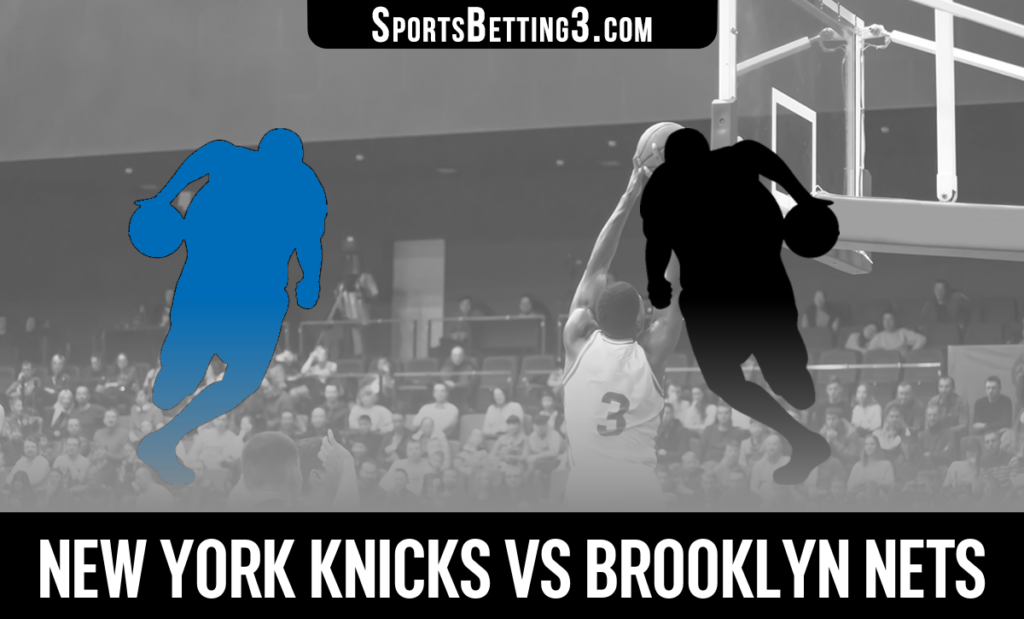 New York Knicks vs Brooklyn Nets Betting Odds