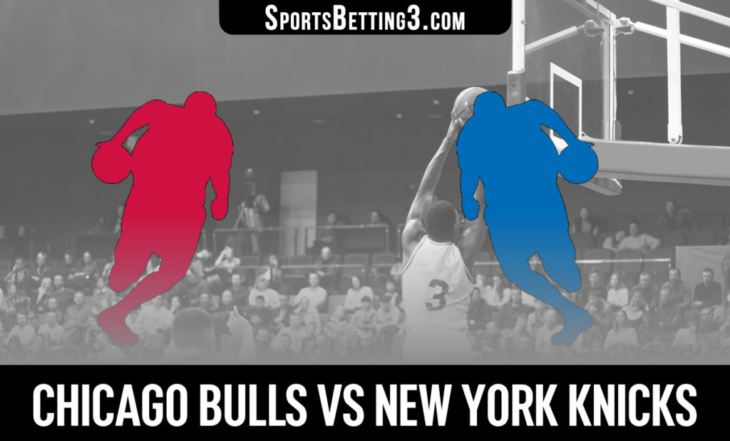 Chicago Bulls vs New York Knicks Betting Odds