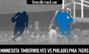 Minnesota Timberwolves vs Philadelphia 76ers Betting Odds