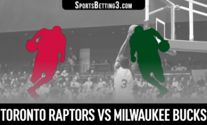 Toronto Raptors vs Milwaukee Bucks Betting Odds
