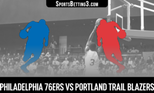 Philadelphia 76ers vs Portland Trail Blazers Betting Odds