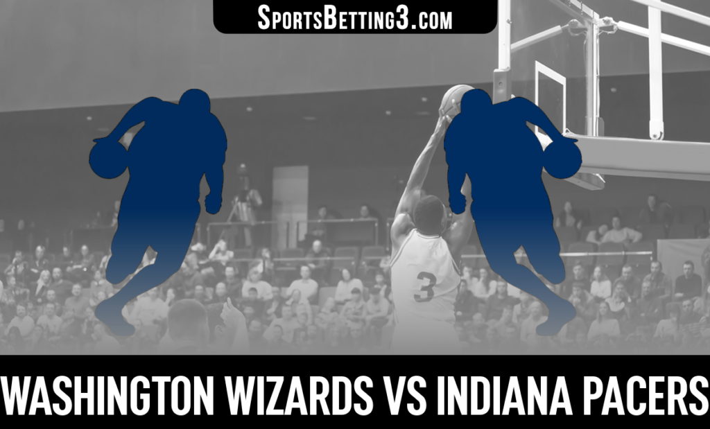 Washington Wizards vs Indiana Pacers Betting Odds