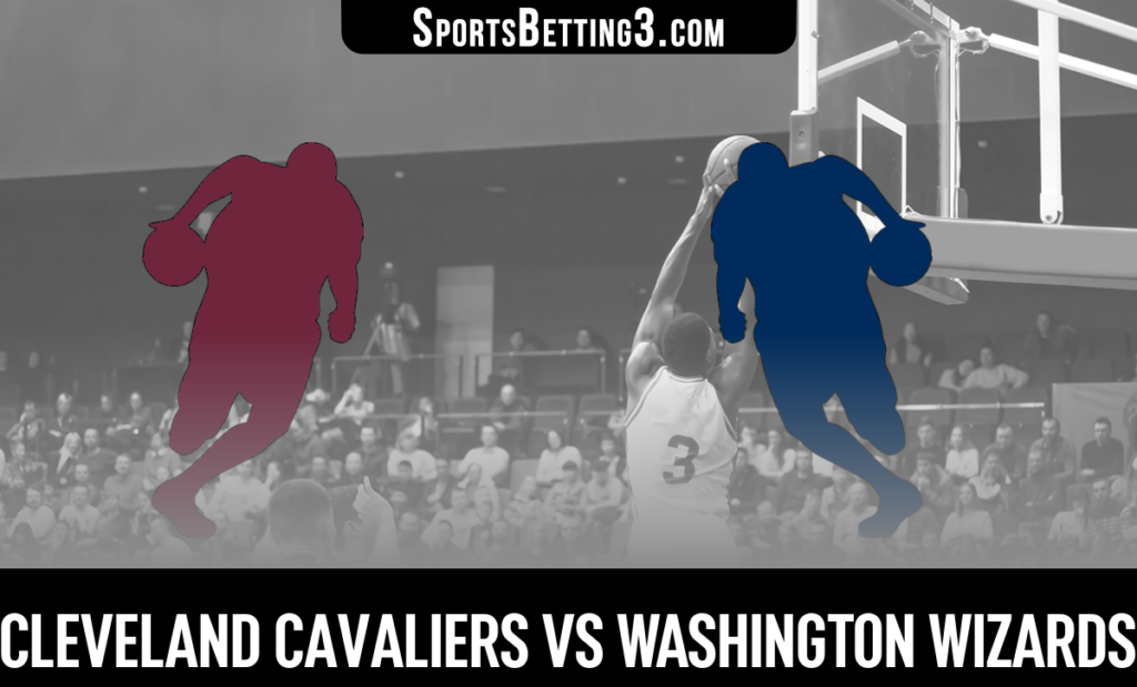 Cleveland Cavaliers vs Washington Wizards Betting Odds