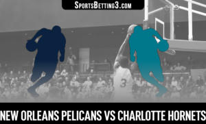 New Orleans Pelicans vs Charlotte Hornets Betting Odds