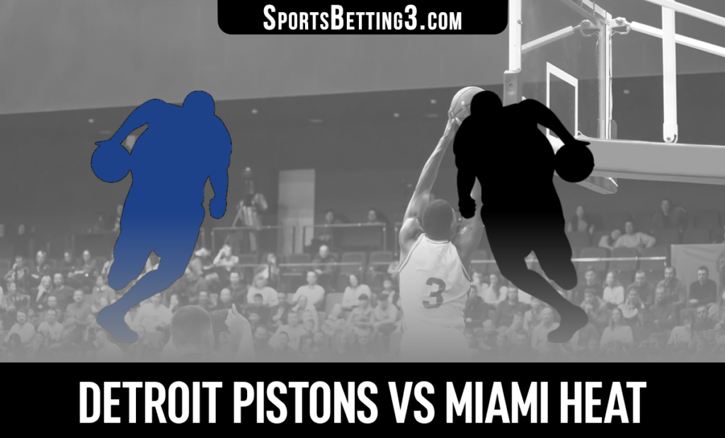 Detroit Pistons vs Miami Heat Betting Odds