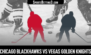 Chicago Blackhawks vs Vegas Golden Knights Betting Odds