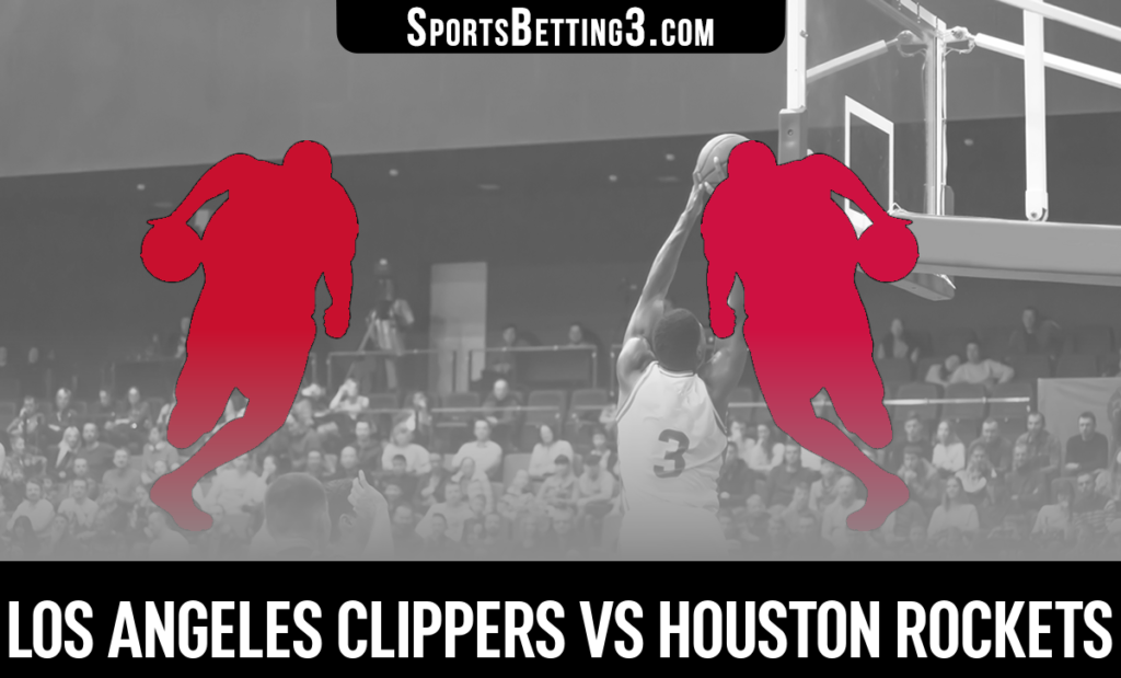 Los Angeles Clippers vs Houston Rockets Betting Odds