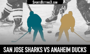 San Jose Sharks vs Anaheim Ducks Betting Odds