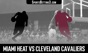 Miami Heat vs Cleveland Cavaliers Betting Odds
