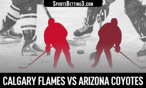 Calgary Flames vs Arizona Coyotes Betting Odds