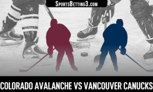 Colorado Avalanche vs Vancouver Canucks Betting Odds