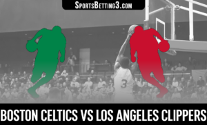 Boston Celtics vs Los Angeles Clippers Betting Odds