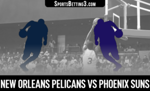 New Orleans Pelicans vs Phoenix Suns Betting Odds