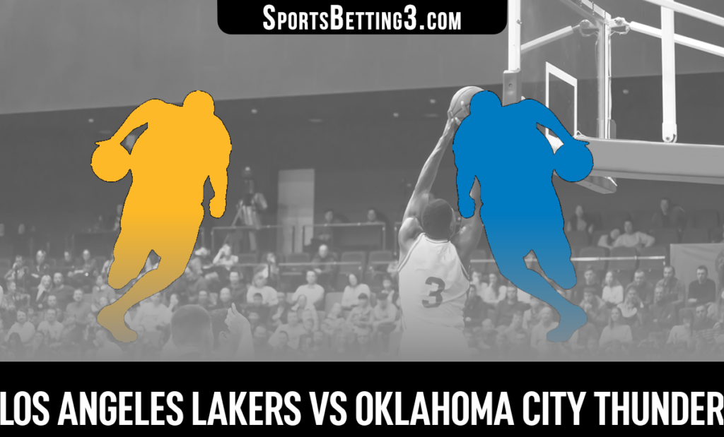 Los Angeles Lakers vs Oklahoma City Thunder Betting Odds