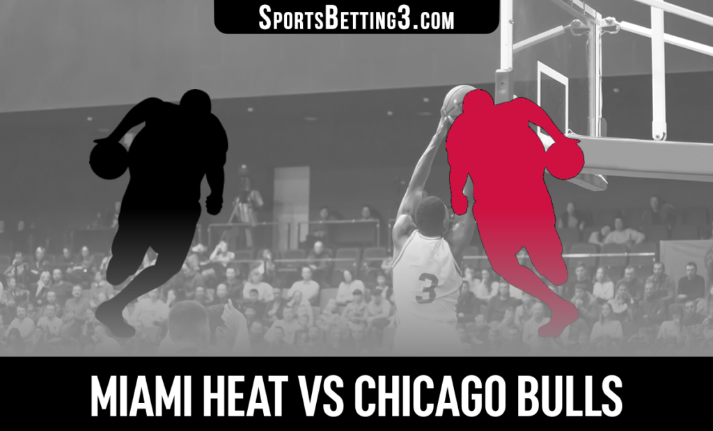 Miami Heat vs Chicago Bulls Betting Odds