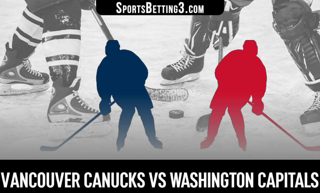 Vancouver Canucks vs Washington Capitals Betting Odds