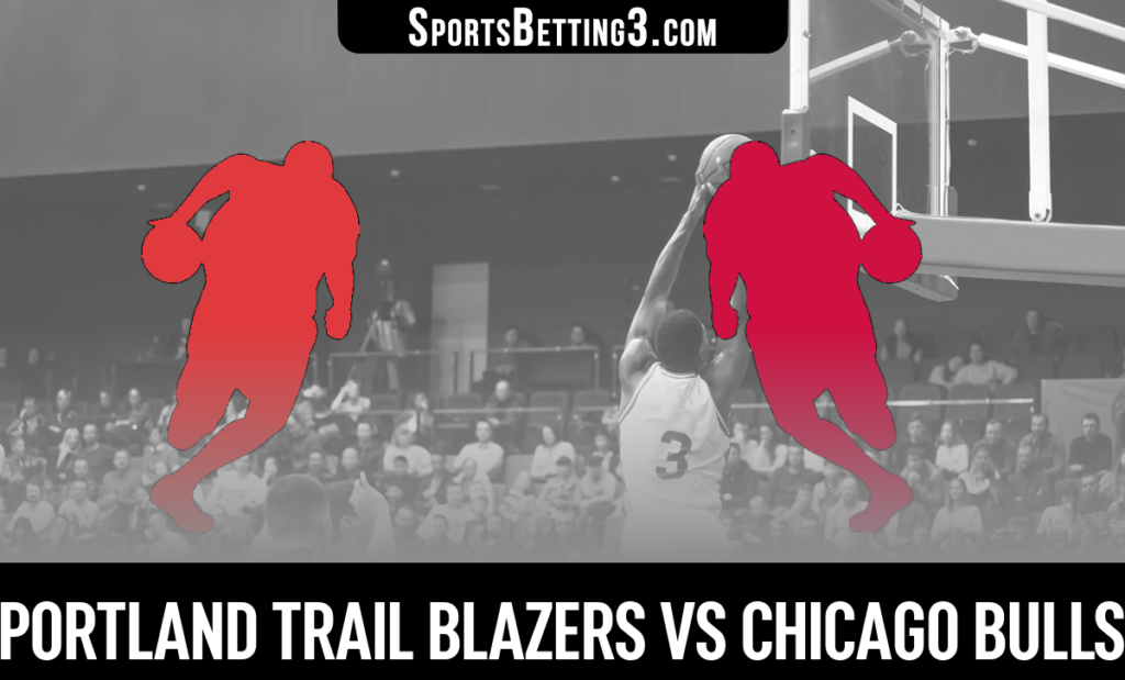 Portland Trail Blazers vs Chicago Bulls Betting Odds