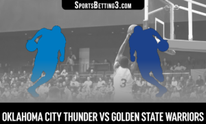 Oklahoma City Thunder vs Golden State Warriors Betting Odds