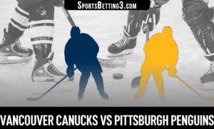 Vancouver Canucks vs Pittsburgh Penguins Betting Odds