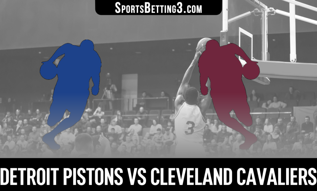 Detroit Pistons vs Cleveland Cavaliers Betting Odds