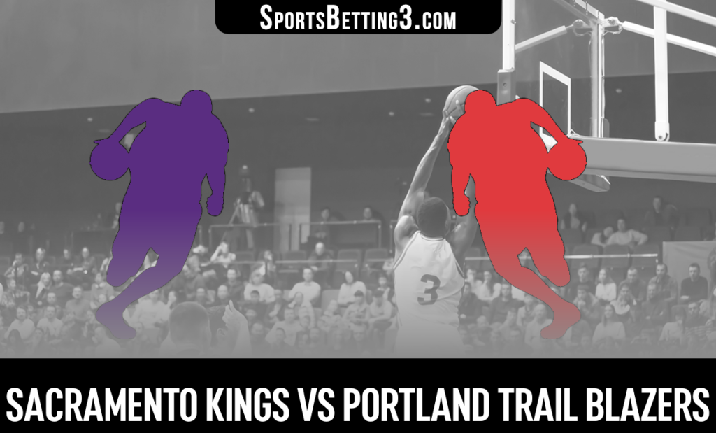 Sacramento Kings vs Portland Trail Blazers Betting Odds