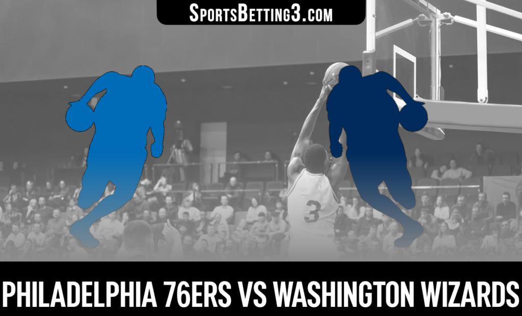 Philadelphia 76ers vs Washington Wizards Betting Odds