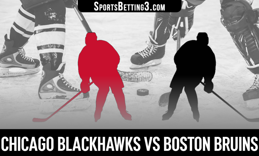 Chicago Blackhawks vs Boston Bruins Betting Odds