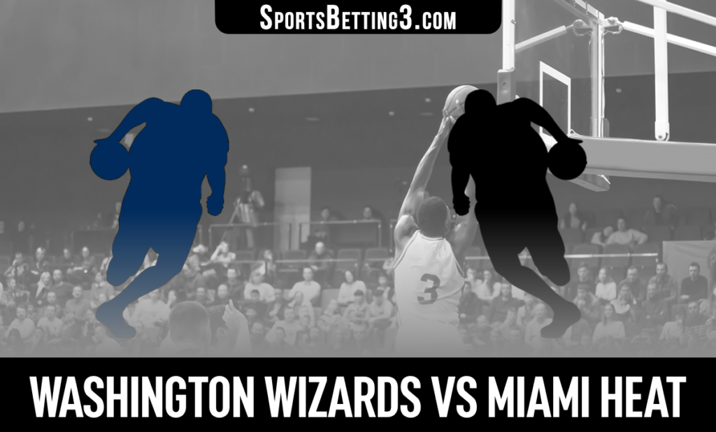 Washington Wizards vs Miami Heat Betting Odds