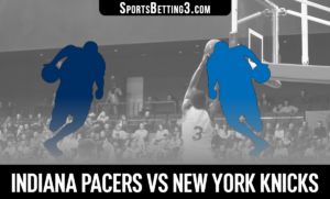 Indiana Pacers vs New York Knicks Betting Odds