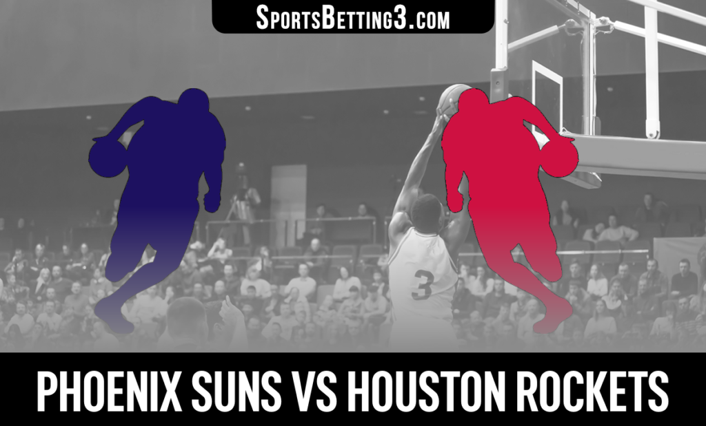 Phoenix Suns vs Houston Rockets Betting Odds