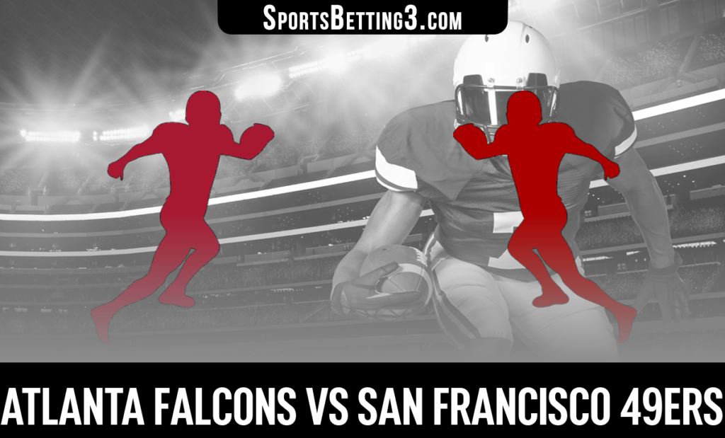 Atlanta Falcons vs San Francisco 49ers Betting Odds