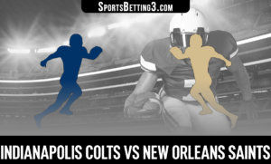 Indianapolis Colts vs New Orleans Saints Betting Odds