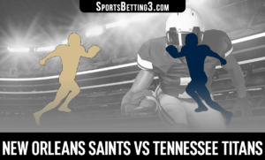 New Orleans Saints vs Tennessee Titans Betting Odds