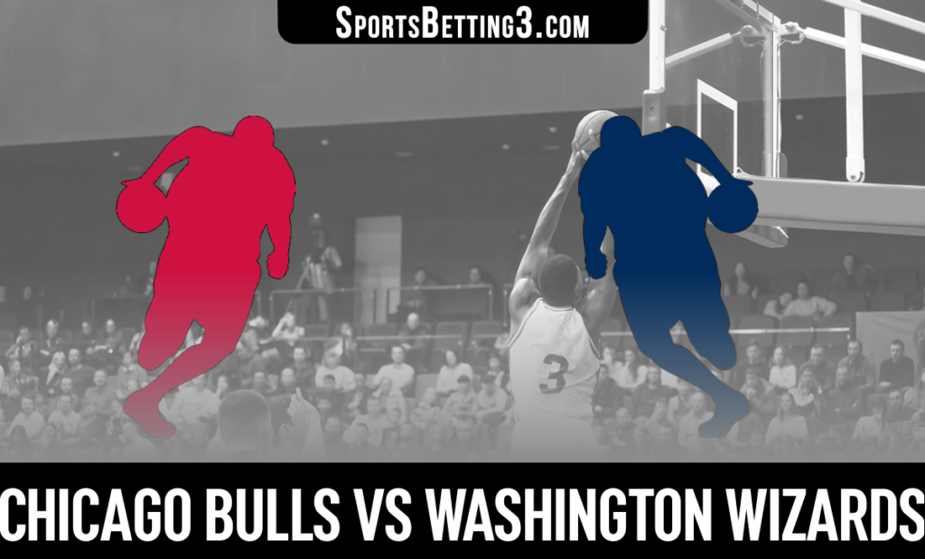 Chicago Bulls vs Washington Wizards Betting Odds